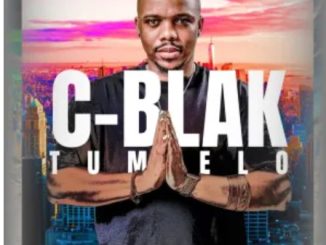 C-Blak – Tumelo (Album)