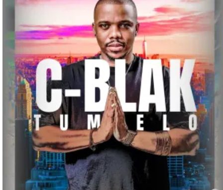 C-Blak – Tumelo (Album)