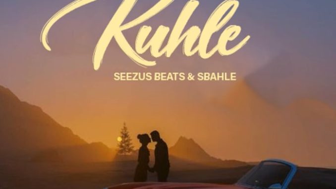 SeeZus Beats & Sbahle – Kuhle