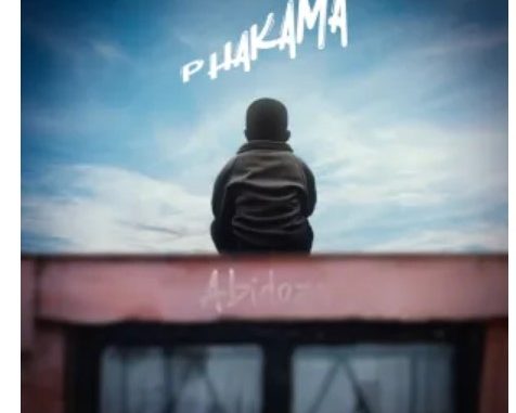 Abidoza – PHAKAMA (Album)