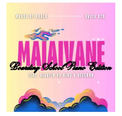 Mbuso de Mbazo – Majaivane (feat. Busta 929, Neechor & Njabzin Daking)